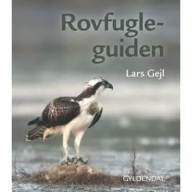 Rovfugleguiden - B&oslash;ger om fugle